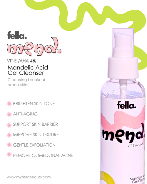 Mend. Mandelic acid 4% & VitE - Acne Prone, Radiant glowing Glass Skin - FELLA BEAUTY™
